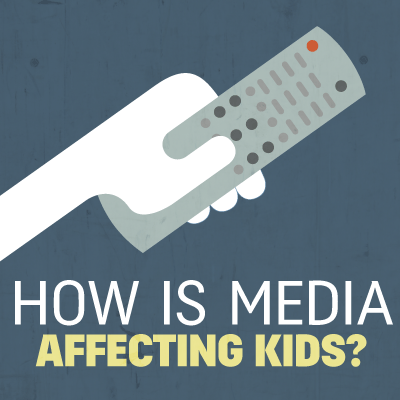 How Is Media Affecting Kids?