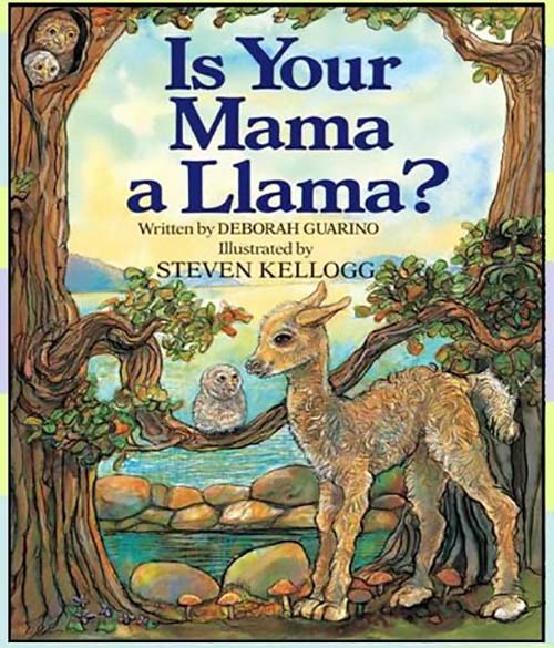 41. Is Your Mama a Llama by Deborah Guarino