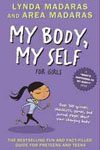 21. My Body Myself for Girls A Whats Happening to My Body Quizbook and Journal by Lynda Maderas