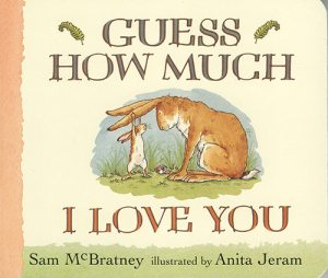 10. Guess How Much I Love You by Sam McBratney