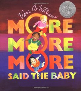 12. More More More Said the Baby 3 Love Stories by Vera B. Williams