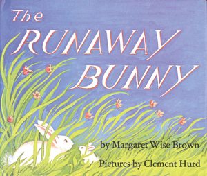 27. Runaway Bunny by Margaret Wise Brown