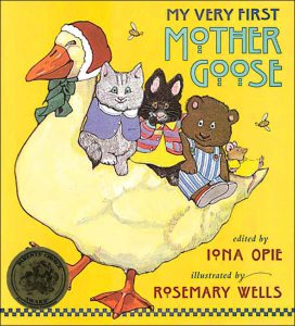 6. My Very First Mother Goose edited by Iona Opie